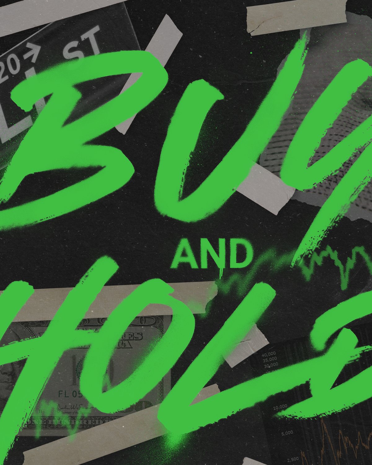 Ausschnitt aus dem Motiv: der neongrüne Schriftzug Buy and Hold über der Collage